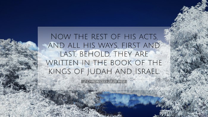 Picture 07 - 2 Chronicles 28:26 WEB Desktop Wallpaper - Now the rest of his acts, and all his ways, first - Desktop Bible Verse Wallpaper