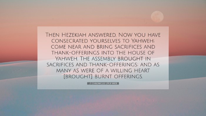 Picture 07 - 2 Chronicles 29:31 WEB Desktop Wallpaper - Then Hezekiah answered, Now you have consecrated - Desktop Bible Verse Wallpaper