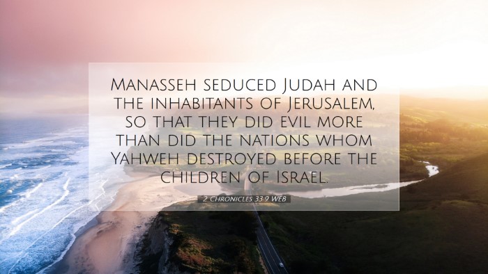 Picture 07 - 2 Chronicles 33:9 WEB Desktop Wallpaper - Manasseh seduced Judah and the inhabitants of - Desktop Bible Verse Wallpaper
