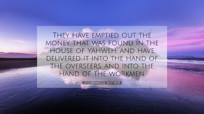 Picture 07 - 2 Chronicles 34:17 WEB Desktop Wallpaper - They have emptied out the money that was found in - Desktop Bible Verse Wallpaper