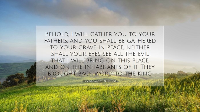 Picture 07 - 2 Chronicles 34:28 WEB Desktop Wallpaper - Behold, I will gather you to your fathers, and - Desktop Bible Verse Wallpaper