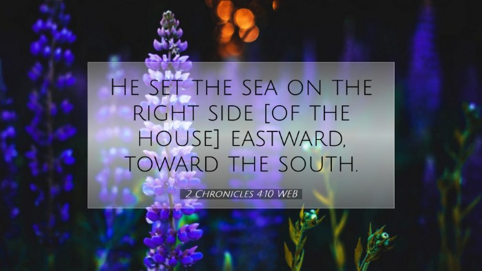 Picture 07 - 2 Chronicles 4:10 WEB Desktop Wallpaper - He set the sea on the right side [of the house] - Desktop Bible Verse Wallpaper