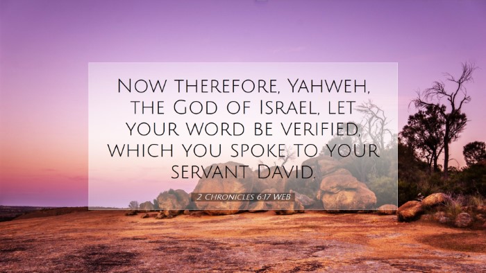 Picture 07 - 2 Chronicles 6:17 WEB Desktop Wallpaper - Now therefore, Yahweh, the God of Israel, let - Desktop Bible Verse Wallpaper