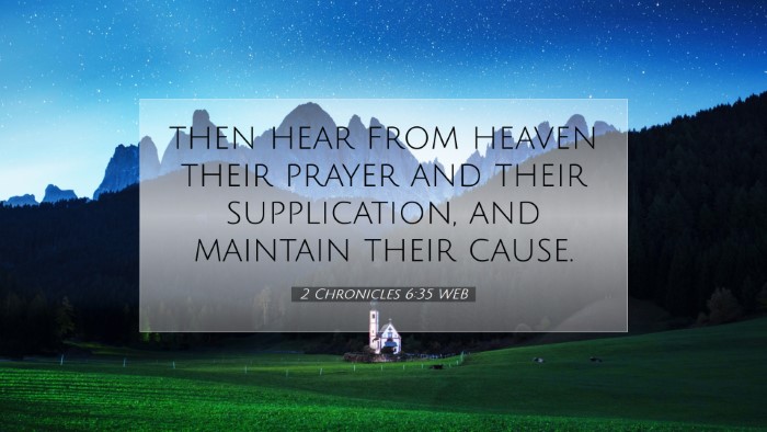 Picture 07 - 2 Chronicles 6:35 WEB Desktop Wallpaper - then hear from heaven their prayer and their - Desktop Bible Verse Wallpaper