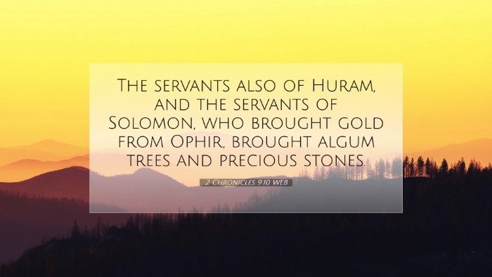 Picture 07 - 2 Chronicles 9:10 WEB Desktop Wallpaper - The servants also of Huram, and the servants of - Desktop Bible Verse Wallpaper