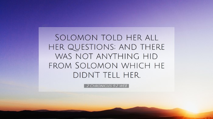 Picture 07 - 2 Chronicles 9:2 WEB Desktop Wallpaper - Solomon told her all her questions; and there was - Desktop Bible Verse Wallpaper