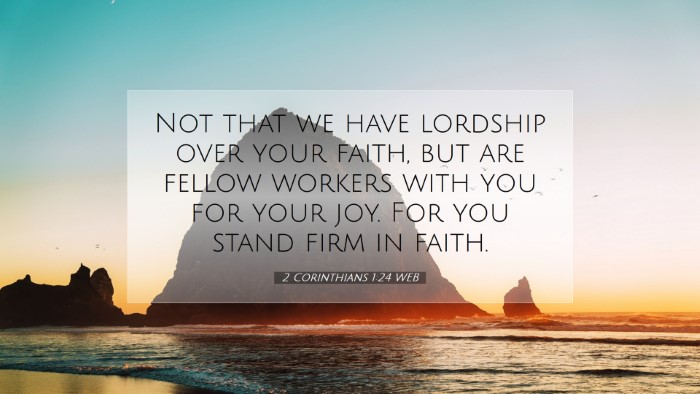 Picture 07 - 2 Corinthians 1:24 WEB Desktop Wallpaper - Not that we have lordship over your faith, but - Desktop Bible Verse Wallpaper