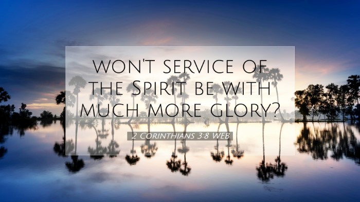 Picture 07 - 2 Corinthians 3:8 WEB Desktop Wallpaper - won't service of the Spirit be with much more - Desktop Bible Verse Wallpaper