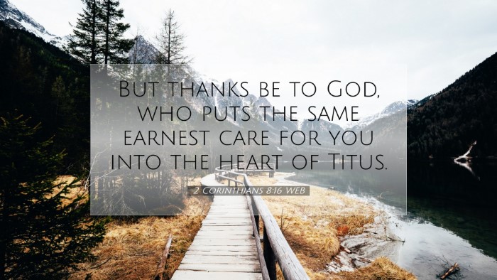 Picture 07 - 2 Corinthians 8:16 WEB Desktop Wallpaper - But thanks be to God, who puts the same earnest - Desktop Bible Verse Wallpaper