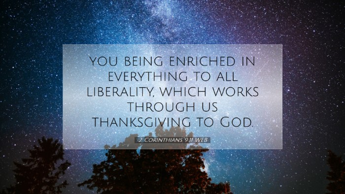 Picture 07 - 2 Corinthians 9:11 WEB Desktop Wallpaper - you being enriched in everything to all - Desktop Bible Verse Wallpaper