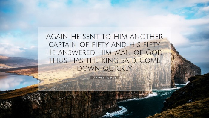 Picture 07 - 2 Kings 1:11 WEB Desktop Wallpaper - Again he sent to him another captain of fifty and - Desktop Bible Verse Wallpaper