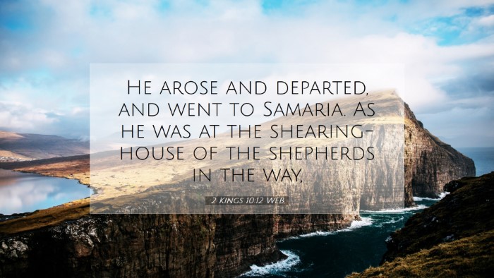 Picture 07 - 2 Kings 10:12 WEB Desktop Wallpaper - He arose and departed, and went to Samaria. As he - Desktop Bible Verse Wallpaper