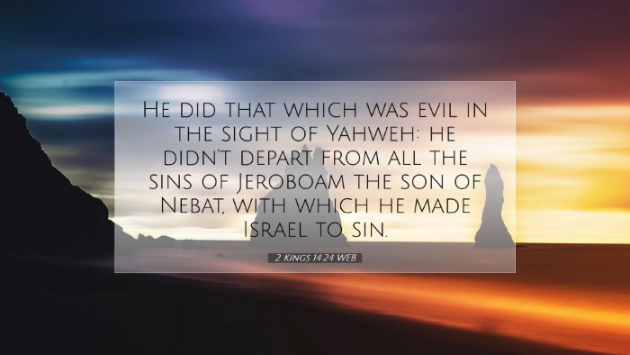 Picture 07 - 2 Kings 14:24 WEB Desktop Wallpaper - He did that which was evil in the sight of - Desktop Bible Verse Wallpaper
