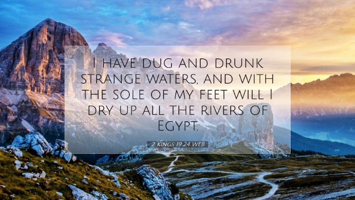Picture 07 - 2 Kings 19:24 WEB Desktop Wallpaper - I have dug and drunk strange waters, and with the - Desktop Bible Verse Wallpaper