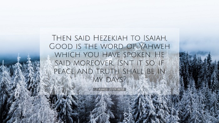 Picture 07 - 2 Kings 20:19 WEB Desktop Wallpaper - Then said Hezekiah to Isaiah, Good is the word of - Desktop Bible Verse Wallpaper