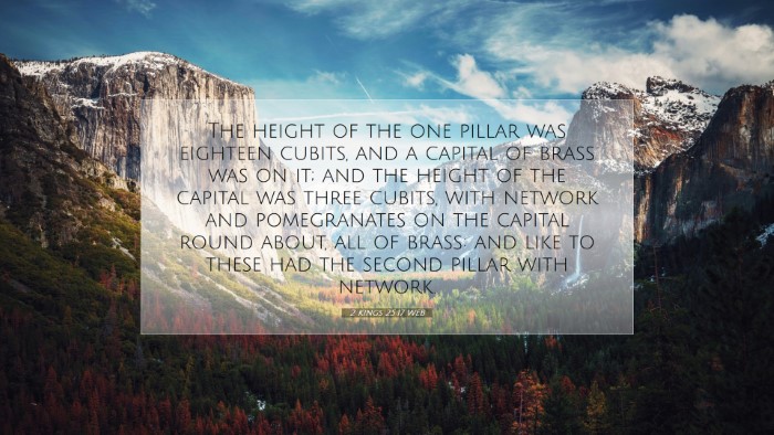 Picture 07 - 2 Kings 25:17 WEB Desktop Wallpaper - The height of the one pillar was eighteen cubits, - Desktop Bible Verse Wallpaper