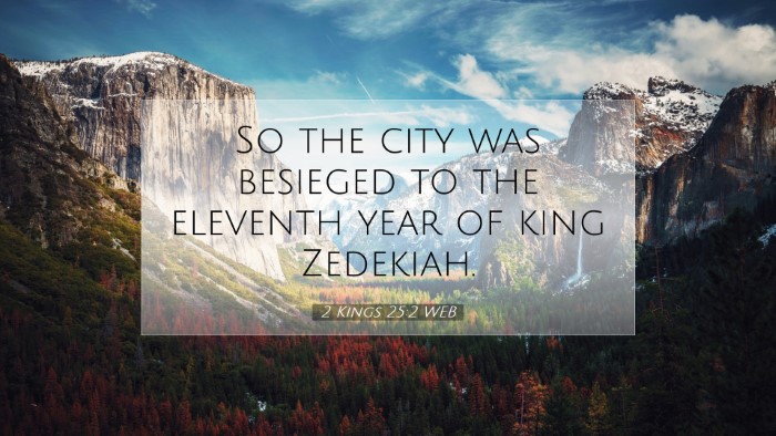 Picture 07 - 2 Kings 25:2 WEB Desktop Wallpaper - So the city was besieged to the eleventh year of - Desktop Bible Verse Wallpaper