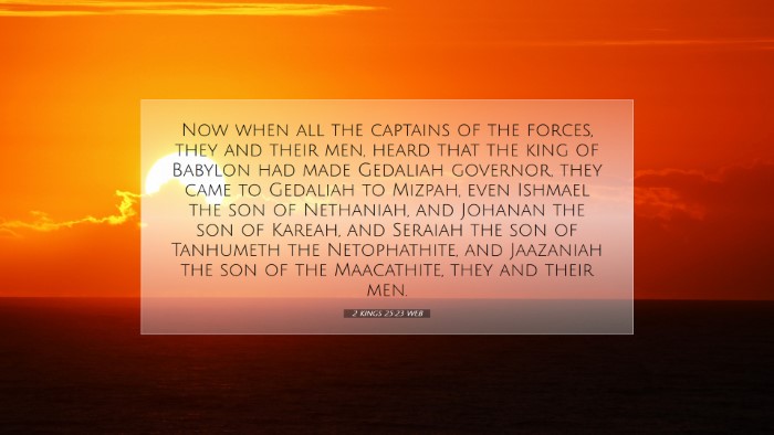 Picture 07 - 2 Kings 25:23 WEB Desktop Wallpaper - Now when all the captains of the forces, they and - Desktop Bible Verse Wallpaper