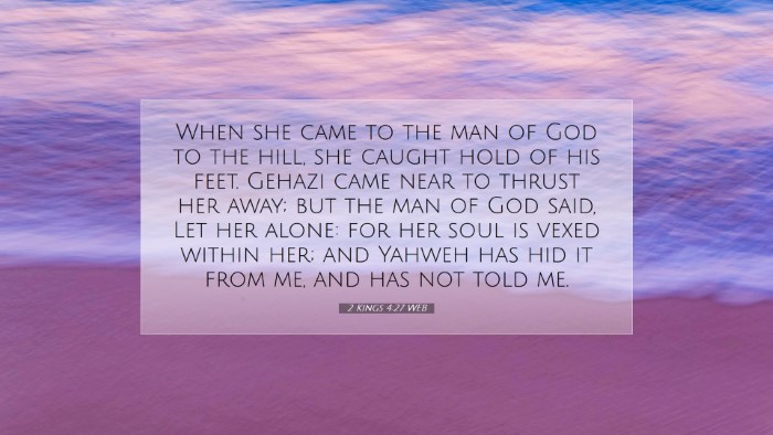 Picture 07 - 2 Kings 4:27 WEB Desktop Wallpaper - When she came to the man of God to the hill, she - Desktop Bible Verse Wallpaper