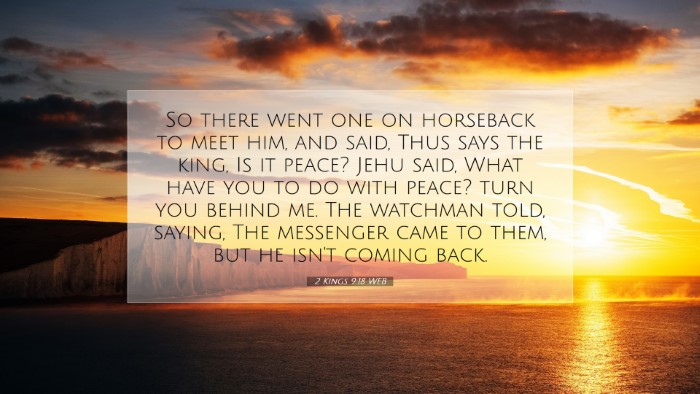 Picture 07 - 2 Kings 9:18 WEB Desktop Wallpaper - So there went one on horseback to meet him, and - Desktop Bible Verse Wallpaper