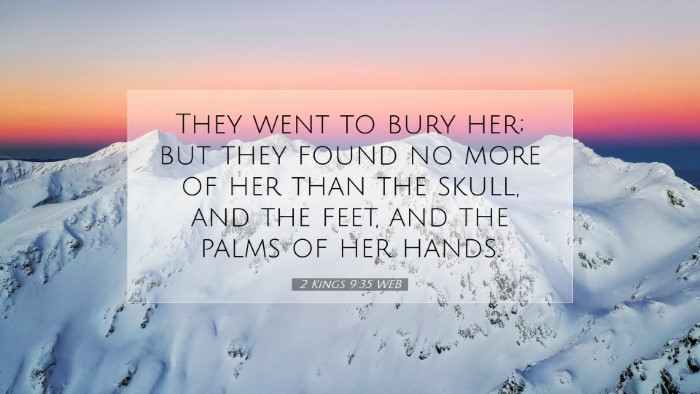 Picture 07 - 2 Kings 9:35 WEB Desktop Wallpaper - They went to bury her; but they found no more of - Desktop Bible Verse Wallpaper
