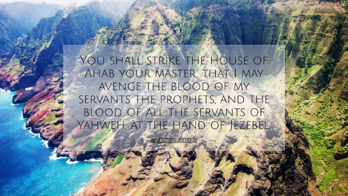 Picture 07 - 2 Kings 9:7 WEB Desktop Wallpaper - You shall strike the house of Ahab your master, - Desktop Bible Verse Wallpaper