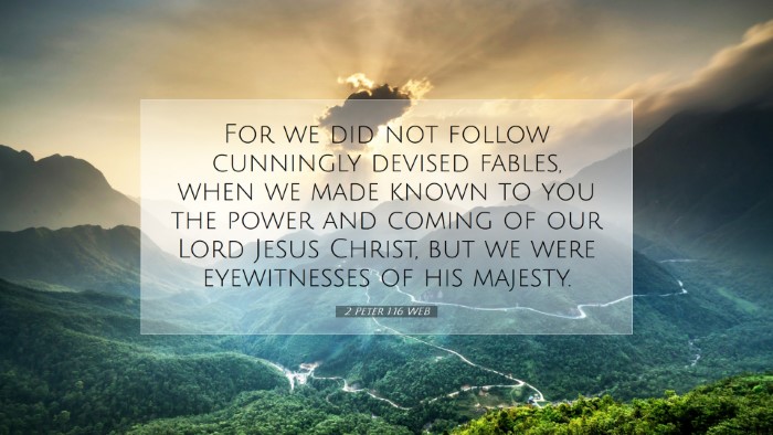 Picture 07 - 2 Peter 1:16 WEB Desktop Wallpaper - For we did not follow cunningly devised fables, - Desktop Bible Verse Wallpaper
