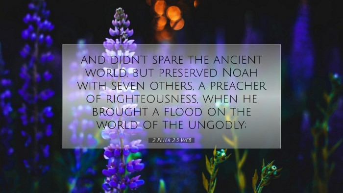 Picture 07 - 2 Peter 2:5 WEB Desktop Wallpaper - and didn't spare the ancient world, but preserved - Desktop Bible Verse Wallpaper