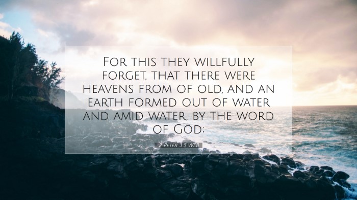Picture 07 - 2 Peter 3:5 WEB Desktop Wallpaper - For this they willfully forget, that there were - Desktop Bible Verse Wallpaper