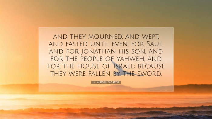 Picture 07 - 2 Samuel 1:12 WEB Desktop Wallpaper - and they mourned, and wept, and fasted until - Desktop Bible Verse Wallpaper