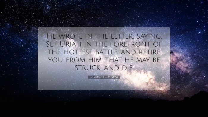 Picture 07 - 2 Samuel 11:15 WEB Desktop Wallpaper - He wrote in the letter, saying, Set Uriah in the - Desktop Bible Verse Wallpaper