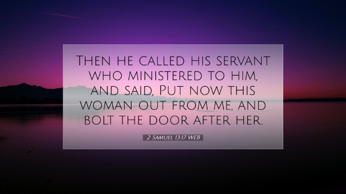 Picture 07 - 2 Samuel 13:17 WEB Desktop Wallpaper - Then he called his servant who ministered to him, - Desktop Bible Verse Wallpaper