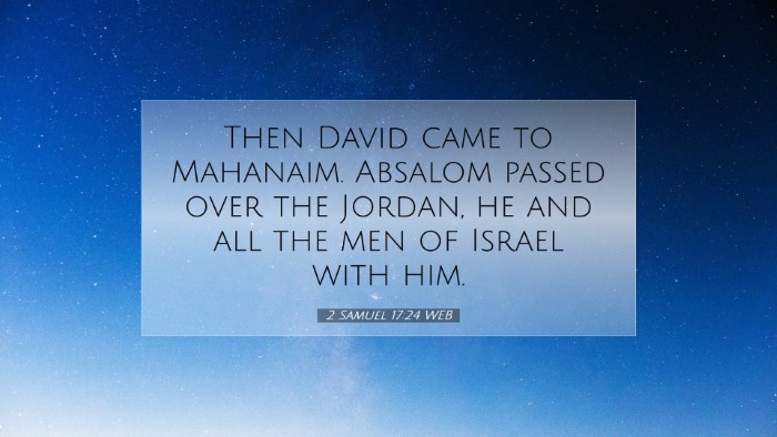 Picture 07 - 2 Samuel 17:24 WEB Desktop Wallpaper - Then David came to Mahanaim. Absalom passed over - Desktop Bible Verse Wallpaper