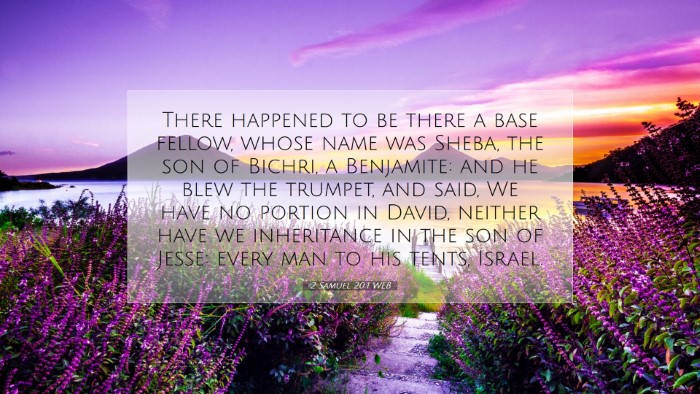 Picture 07 - 2 Samuel 20:1 WEB Desktop Wallpaper - There happened to be there a base fellow, whose - Desktop Bible Verse Wallpaper