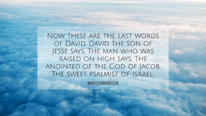 Picture 07 - 2 Samuel 23:1 WEB Desktop Wallpaper - Now these are the last words of David. David the - Desktop Bible Verse Wallpaper