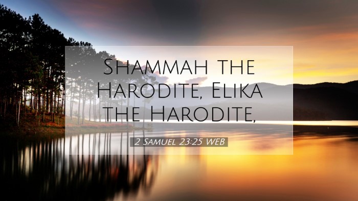 Picture 07 - 2 Samuel 23:25 WEB Desktop Wallpaper - Shammah the Harodite, Elika the - Desktop Bible Verse Wallpaper