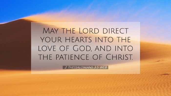 Picture 07 - 2 Thessalonians 3:5 WEB Desktop Wallpaper - May the Lord direct your hearts into the love of - Desktop Bible Verse Wallpaper