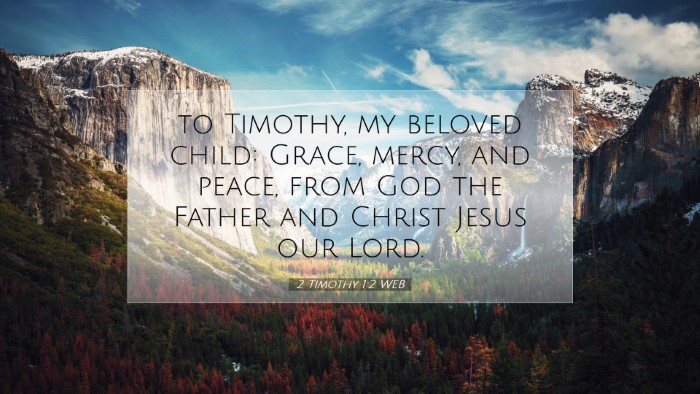 Picture 07 - 2 Timothy 1:2 WEB Desktop Wallpaper - to Timothy, my beloved child: Grace, mercy, and - Desktop Bible Verse Wallpaper
