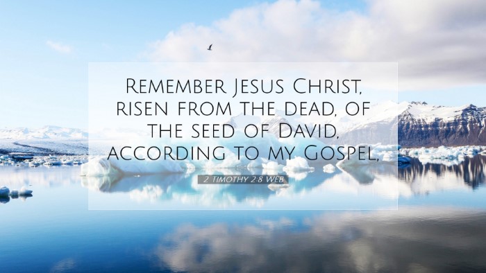 Picture 07 - 2 Timothy 2:8 WEB Desktop Wallpaper - Remember Jesus Christ, risen from the dead, of - Desktop Bible Verse Wallpaper
