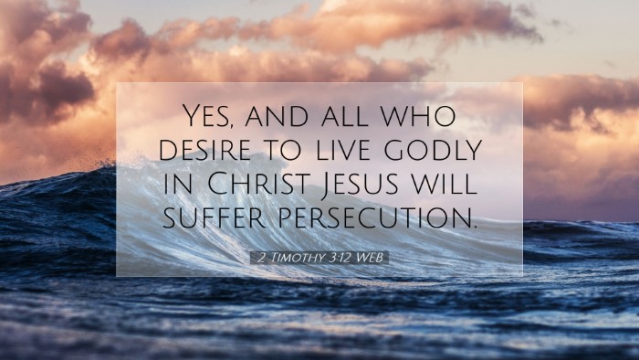 Picture 07 - 2 Timothy 3:12 WEB Desktop Wallpaper - Yes, and all who desire to live godly in Christ - Desktop Bible Verse Wallpaper