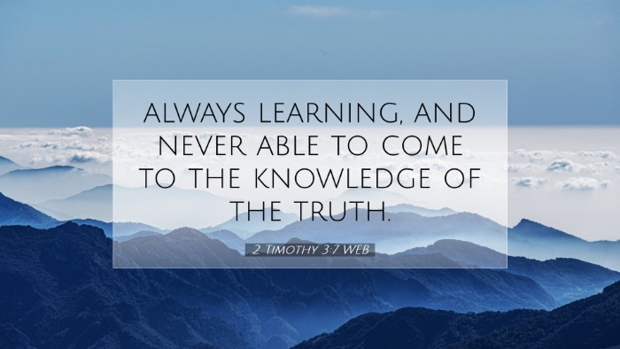 Picture 07 - 2 Timothy 3:7 WEB Desktop Wallpaper - always learning, and never able to come to the - Desktop Bible Verse Wallpaper