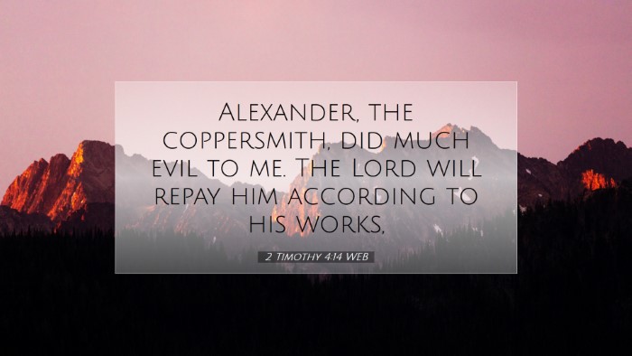 Picture 07 - 2 Timothy 4:14 WEB Desktop Wallpaper - Alexander, the coppersmith, did much evil to me. - Desktop Bible Verse Wallpaper