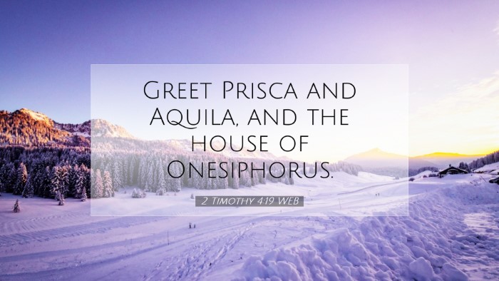 Picture 07 - 2 Timothy 4:19 WEB Desktop Wallpaper - Greet Prisca and Aquila, and the house of - Desktop Bible Verse Wallpaper