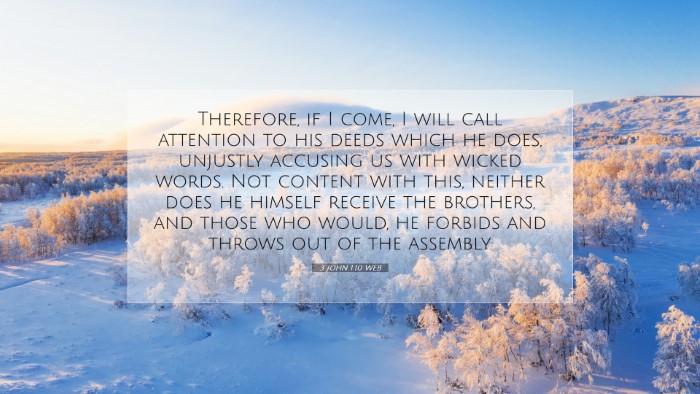 Picture 07 - 3 John 1:10 WEB Desktop Wallpaper - Therefore, if I come, I will call attention to - Desktop Bible Verse Wallpaper