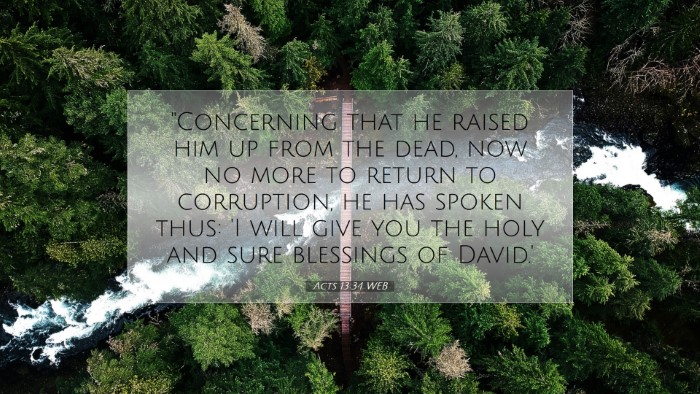 Picture 07 - Acts 13:34 WEB Desktop Wallpaper - 