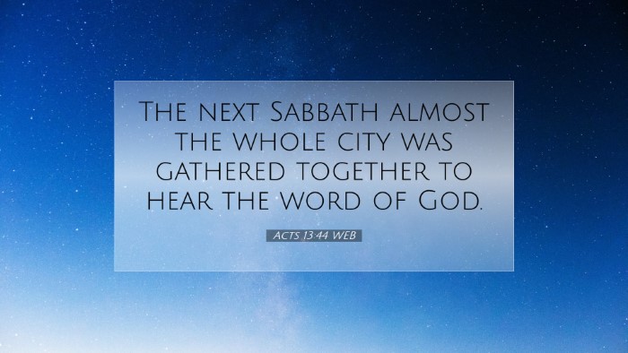Picture 07 - Acts 13:44 WEB Desktop Wallpaper - The next Sabbath almost the whole city was - Desktop Bible Verse Wallpaper