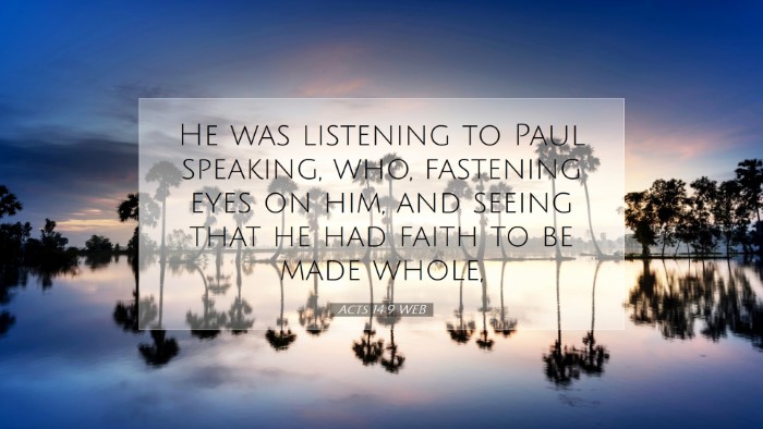Picture 07 - Acts 14:9 WEB Desktop Wallpaper - He was listening to Paul speaking, who, fastening - Desktop Bible Verse Wallpaper