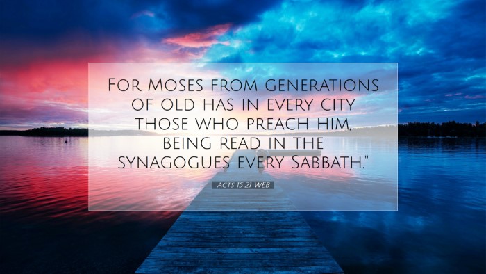 Picture 07 - Acts 15:21 WEB Desktop Wallpaper - For Moses from generations of old has in every - Desktop Bible Verse Wallpaper