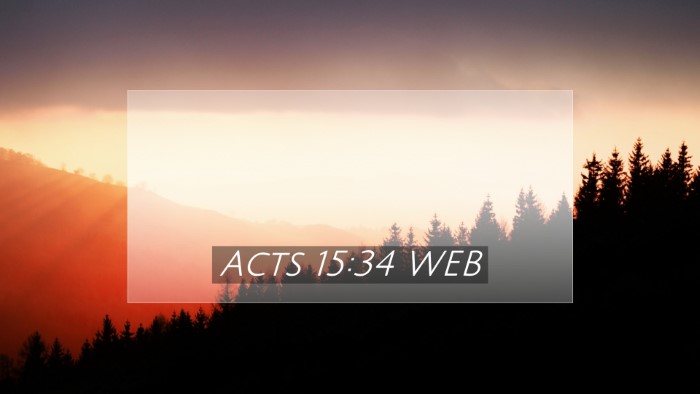 Picture 07 - Acts 15:34 WEB Desktop Wallpaper -  - Desktop Bible Verse Wallpaper