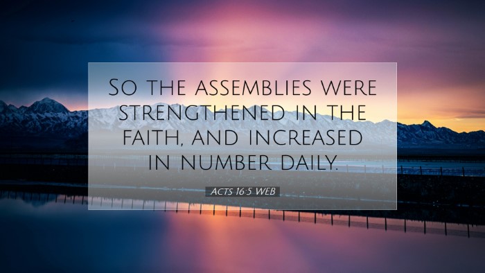 Picture 07 - Acts 16:5 WEB Desktop Wallpaper - So the assemblies were strengthened in the faith, - Desktop Bible Verse Wallpaper